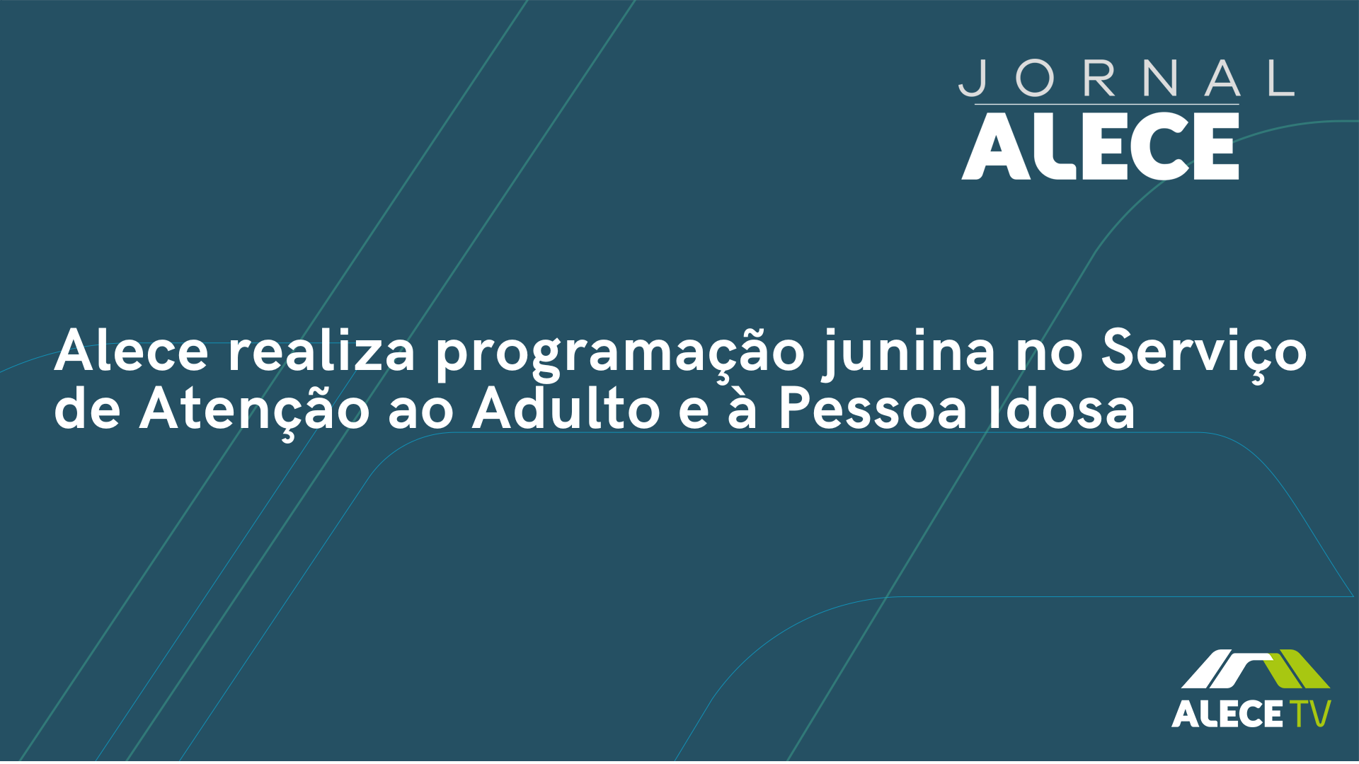 Alece realiza programação junina no Serviço de Atenção ao Adulto e à Pessoa Idosa