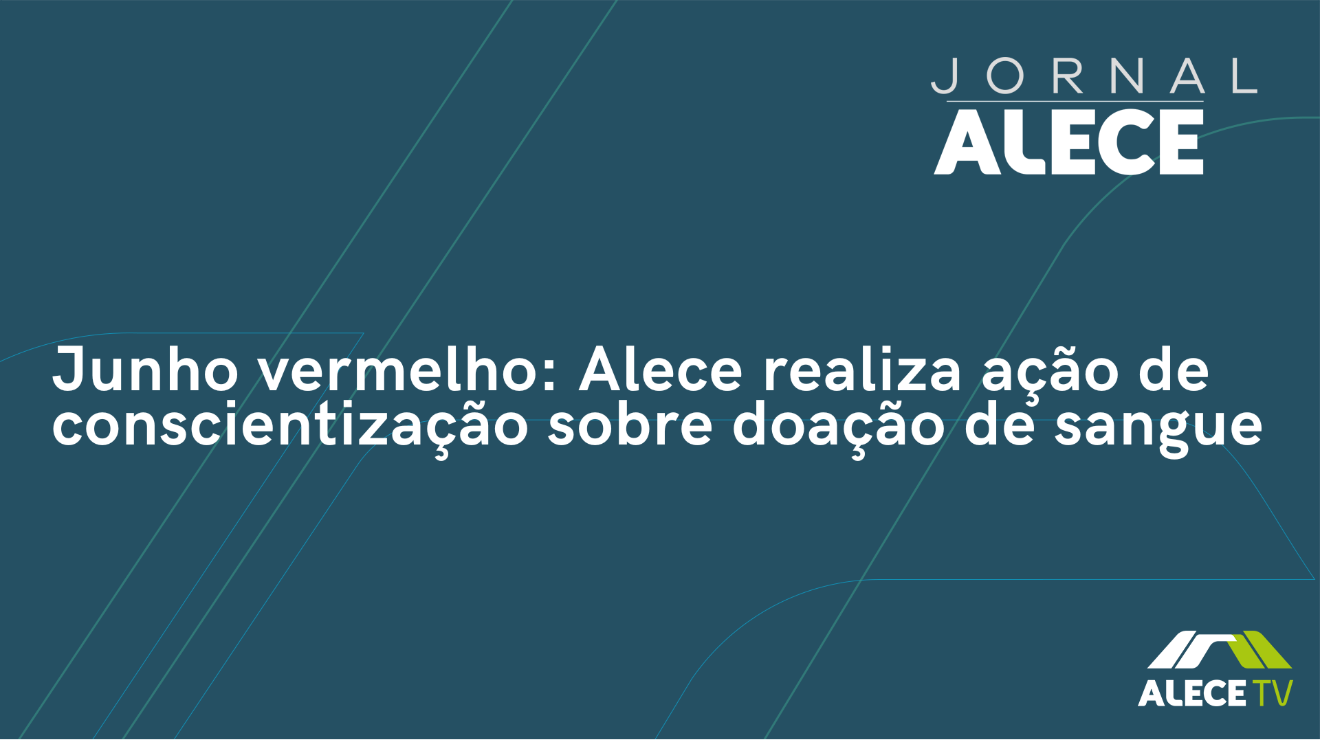 Junho vermelho: Alece realiza ação de conscientização sobre doação de sangue