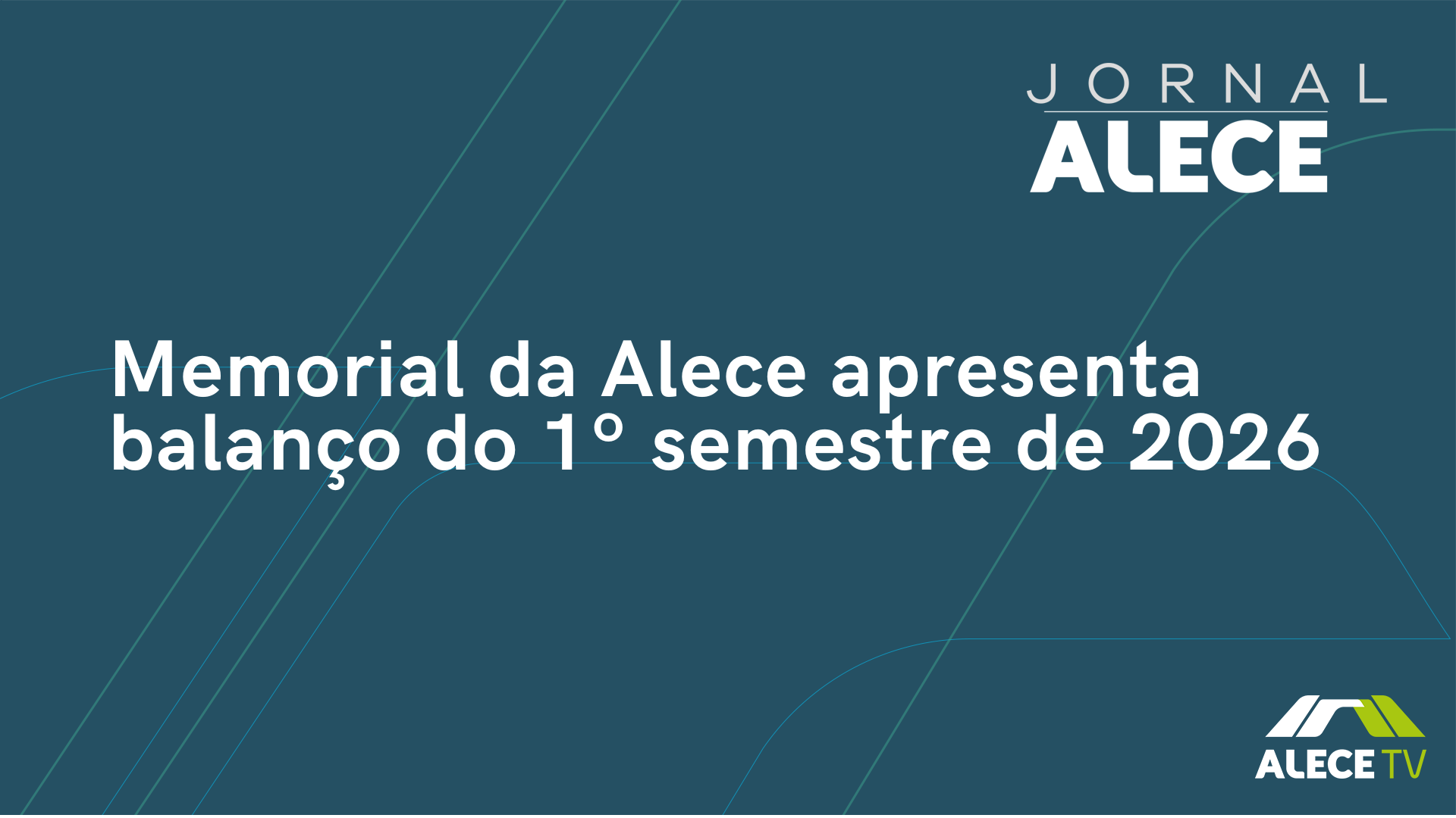 Memorial da Alece apresenta balanço do 1º semestre de 2026