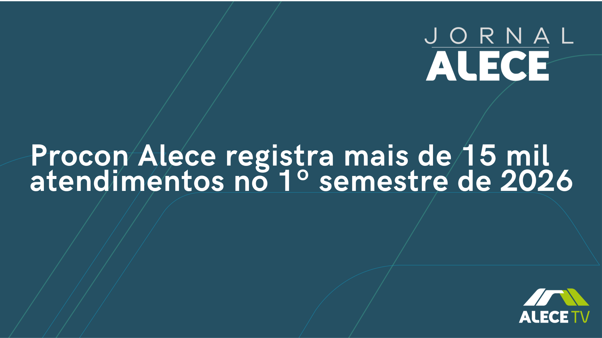 Procon Alece registra mais de 15 mil atendimentos no primeiro semestre de 2026