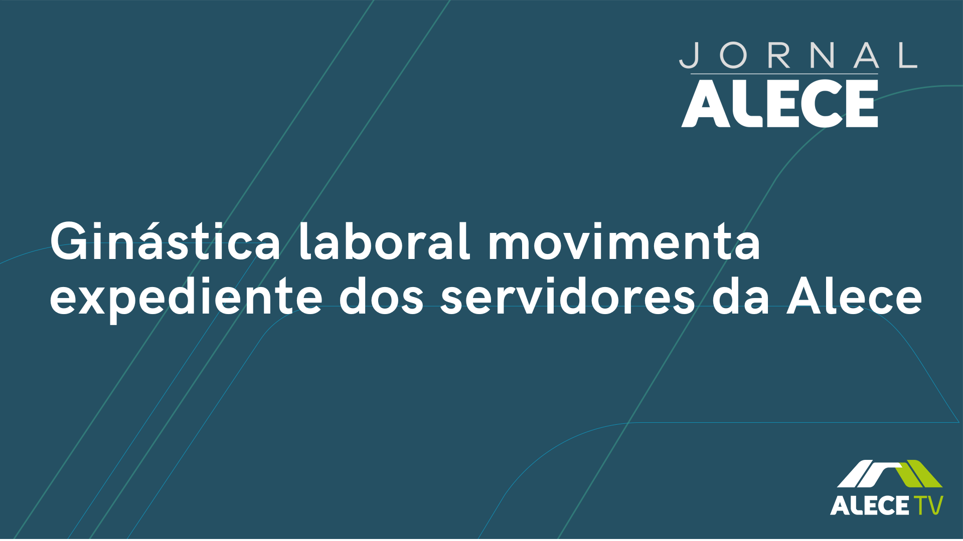 Ginástica laboral movimenta expediente dos servidores da Alece